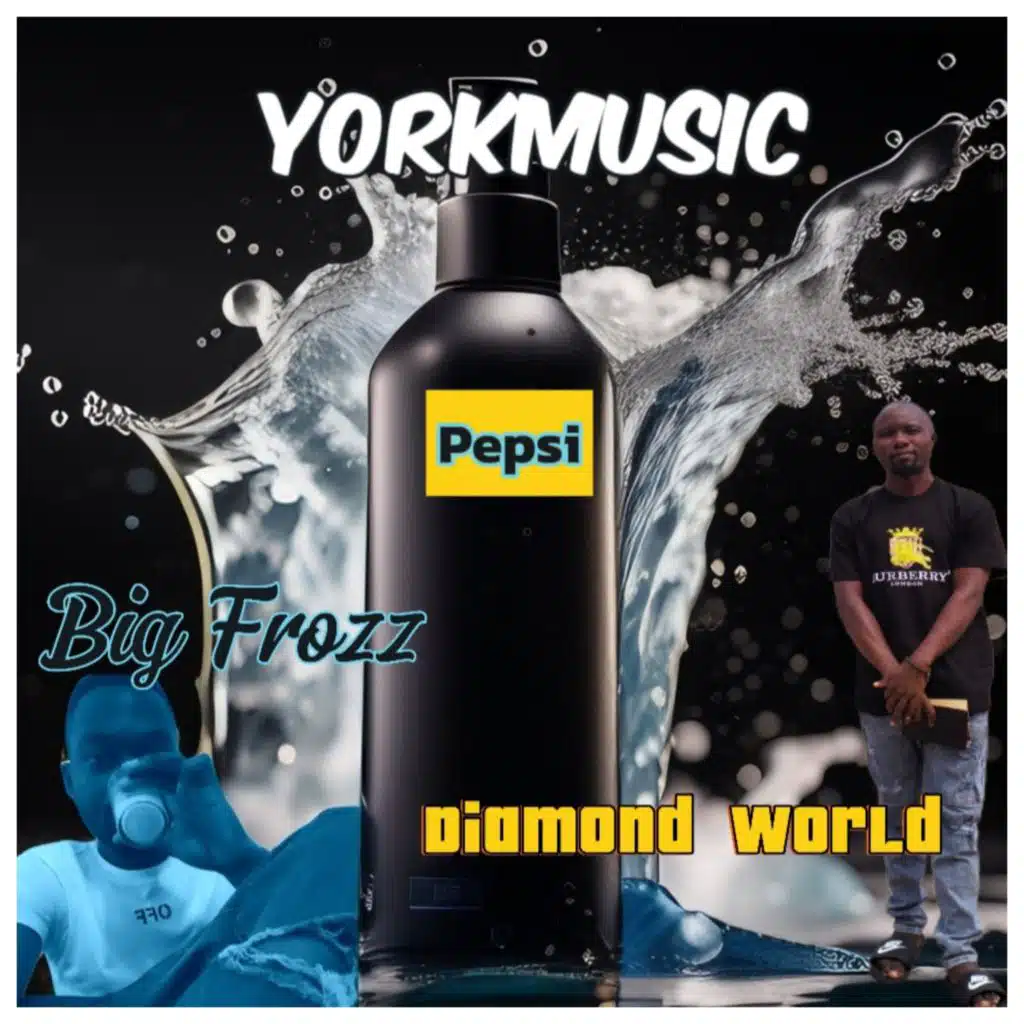pepsi (feat. Diamond world & Big Frozz)