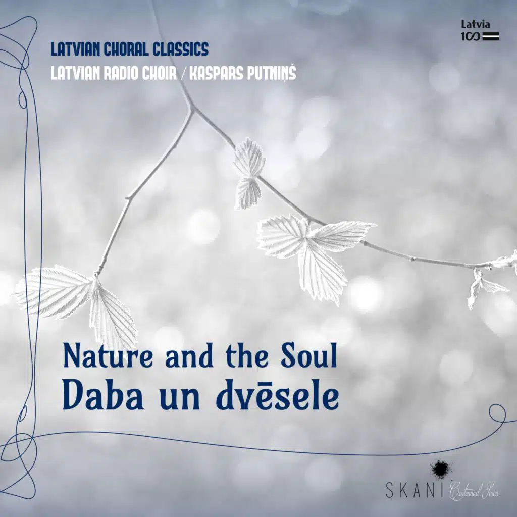 Latvian Choral Classics: Nature and the Soul