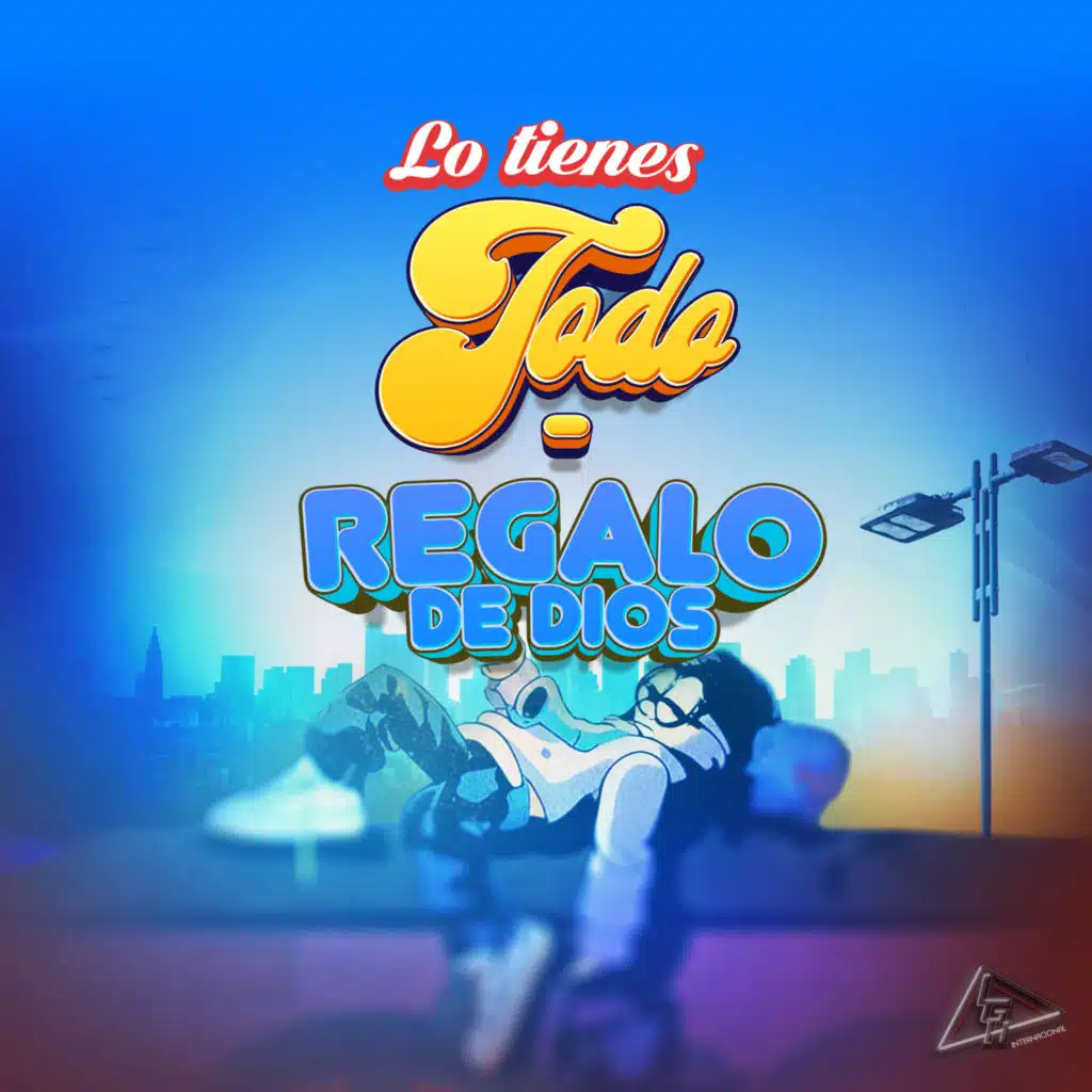 Lo Tienes Todo / Regalo de Dios