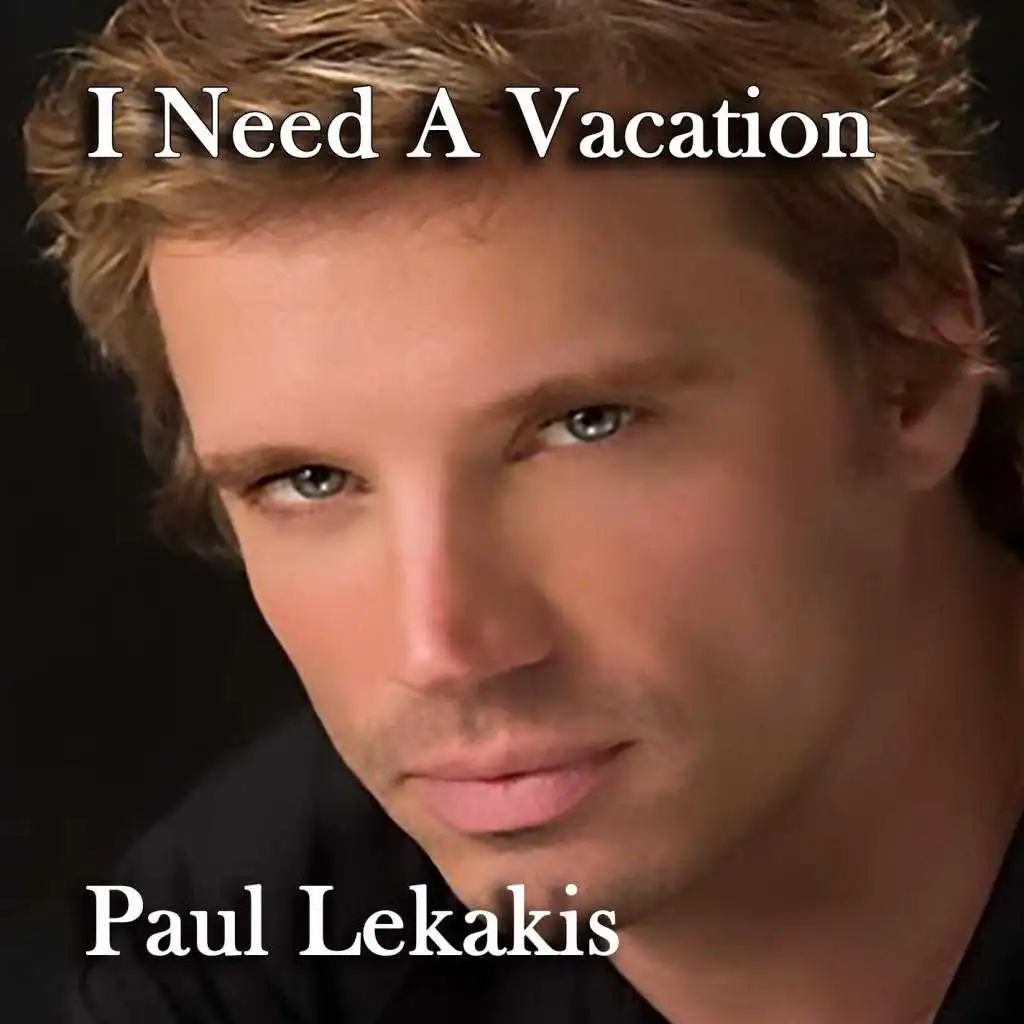 (I Need A) Vacation (Radio Edit)