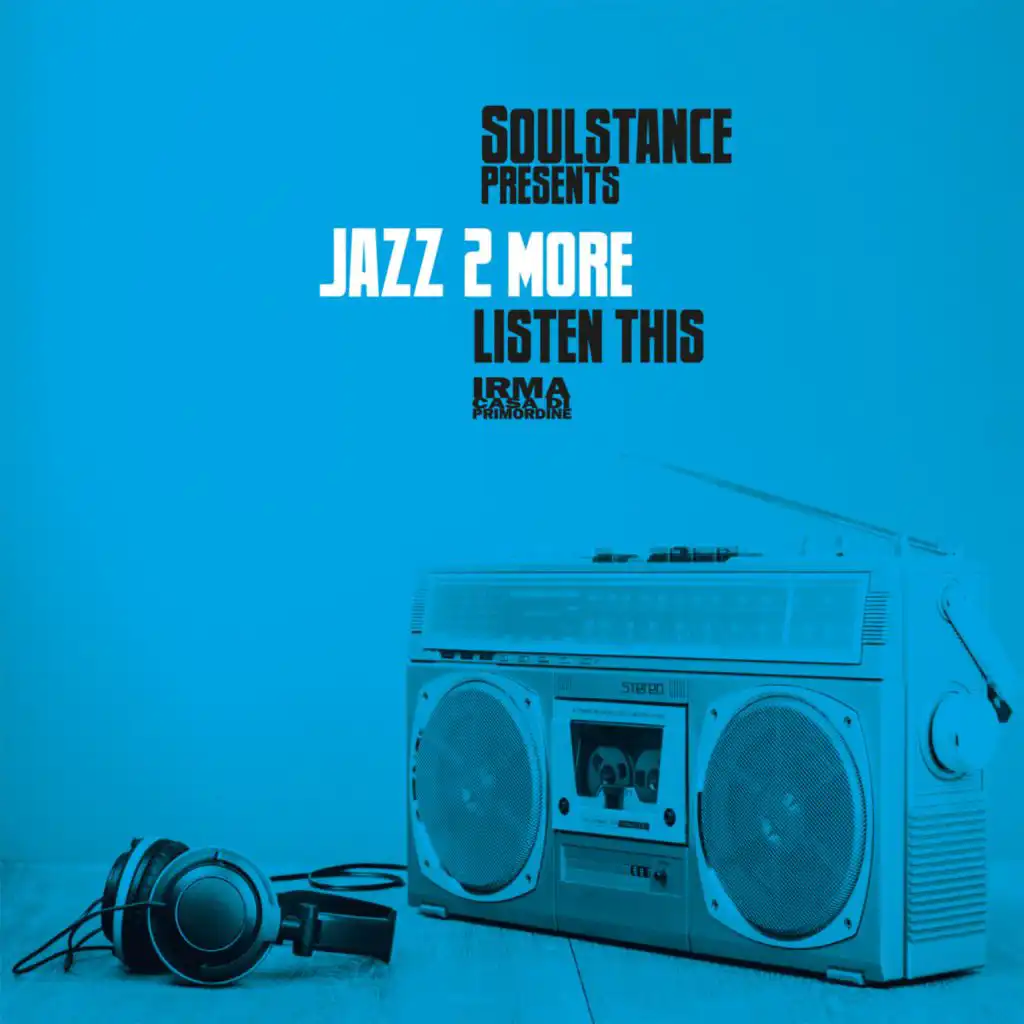 Soulstance, Jazz 2 More