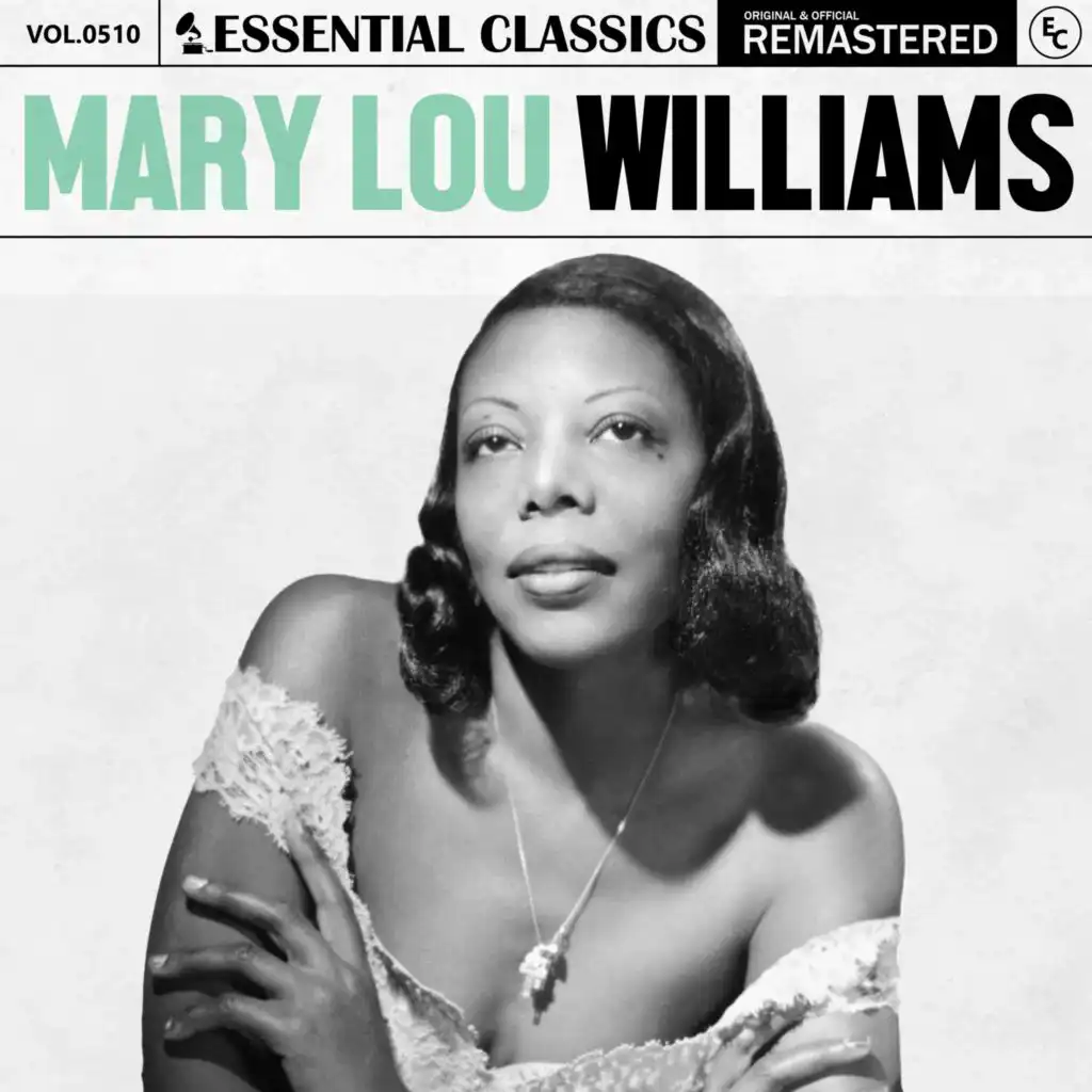 Essential Classics, Vol. 510: Mary Lou Williams