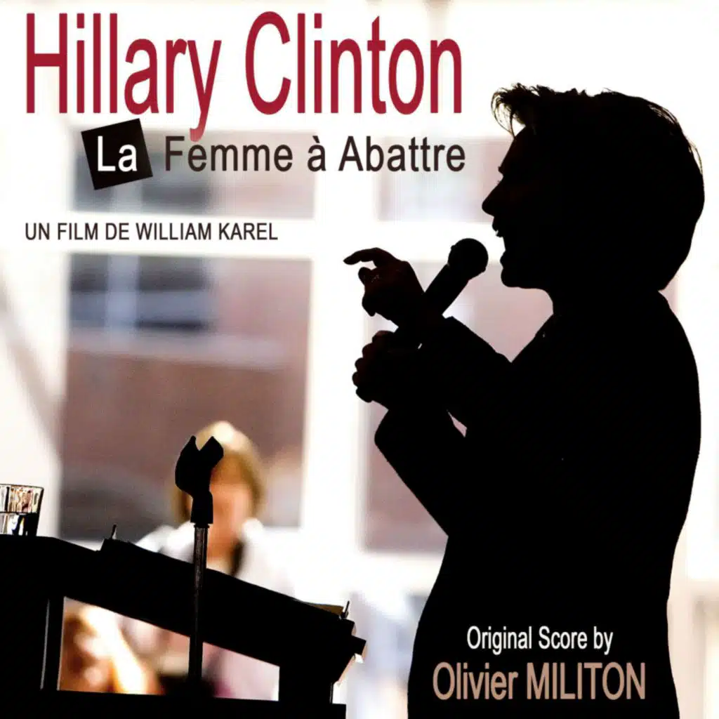 Hilary Clinton femme à abattre (Original Motion Picture Soundtrack)