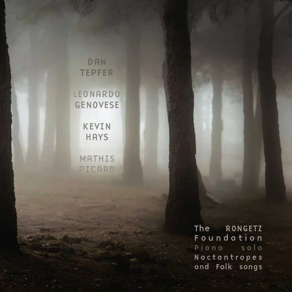 Noctantropes and Folk Songs (feat. Kevin Hays, Dan Tepfer, Mathis Picard & Leonardo Genovese)