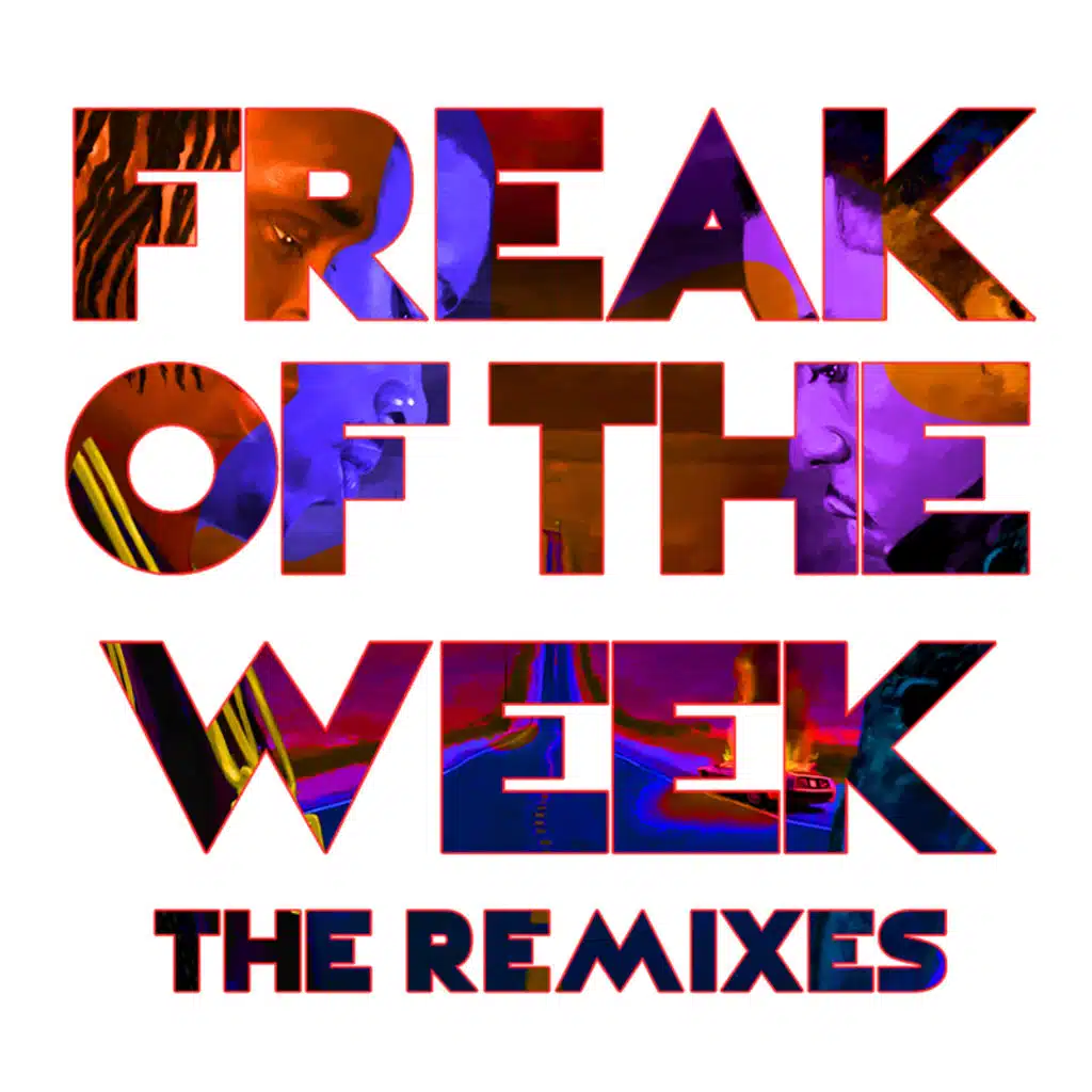 Freak Of The Week (Fastlane Wez Remix) [feat. Jeremih]