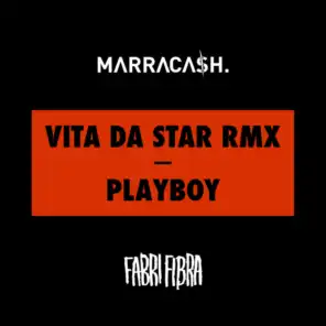 Vita Da Star (RMX) [feat. Fabri Fibra]