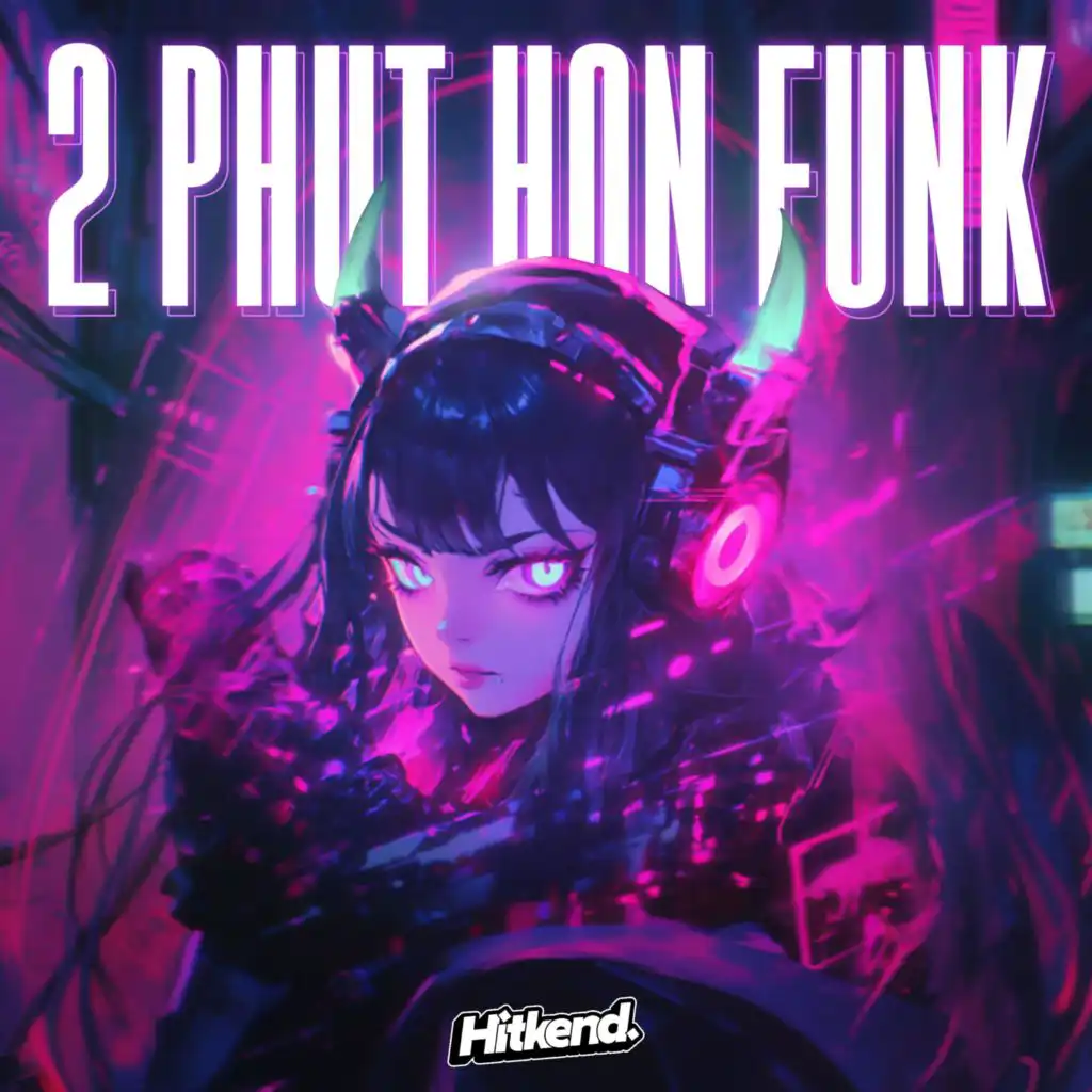 2 Phut Hon Funk (Slowed)