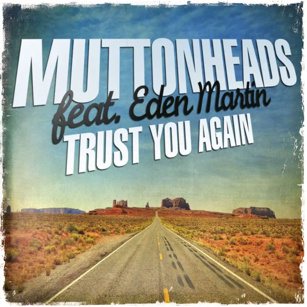 Trust You Again (feat. Eden Martin)