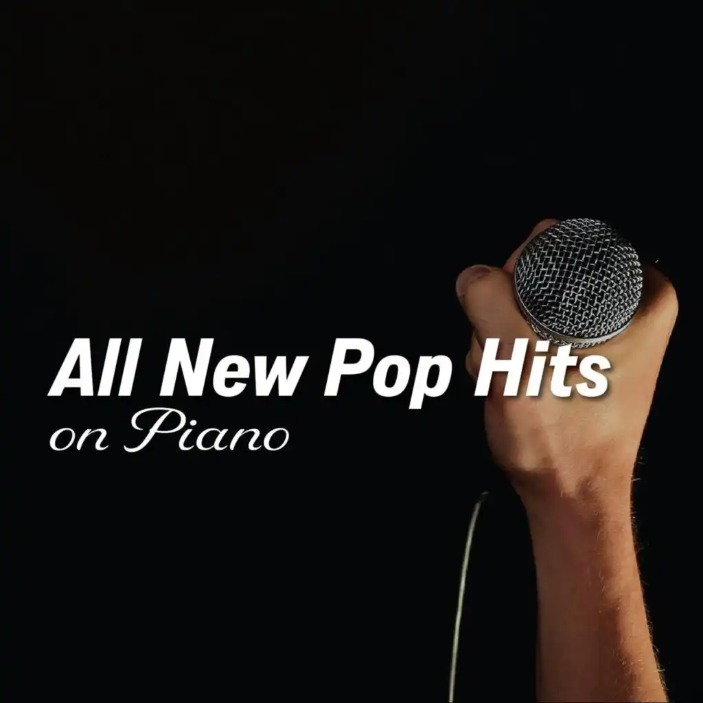 All New Pop Hits on Piano