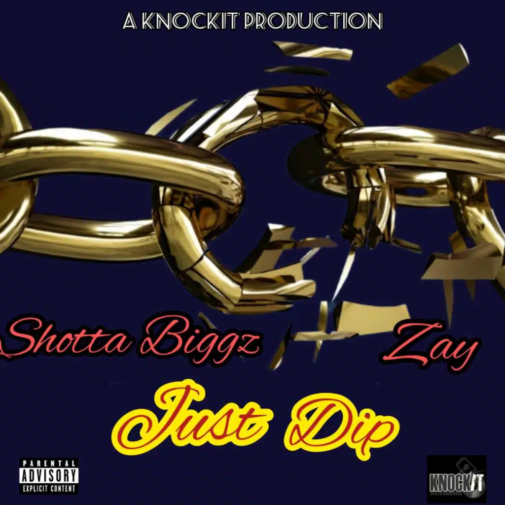 Just Dip (feat. Zay)