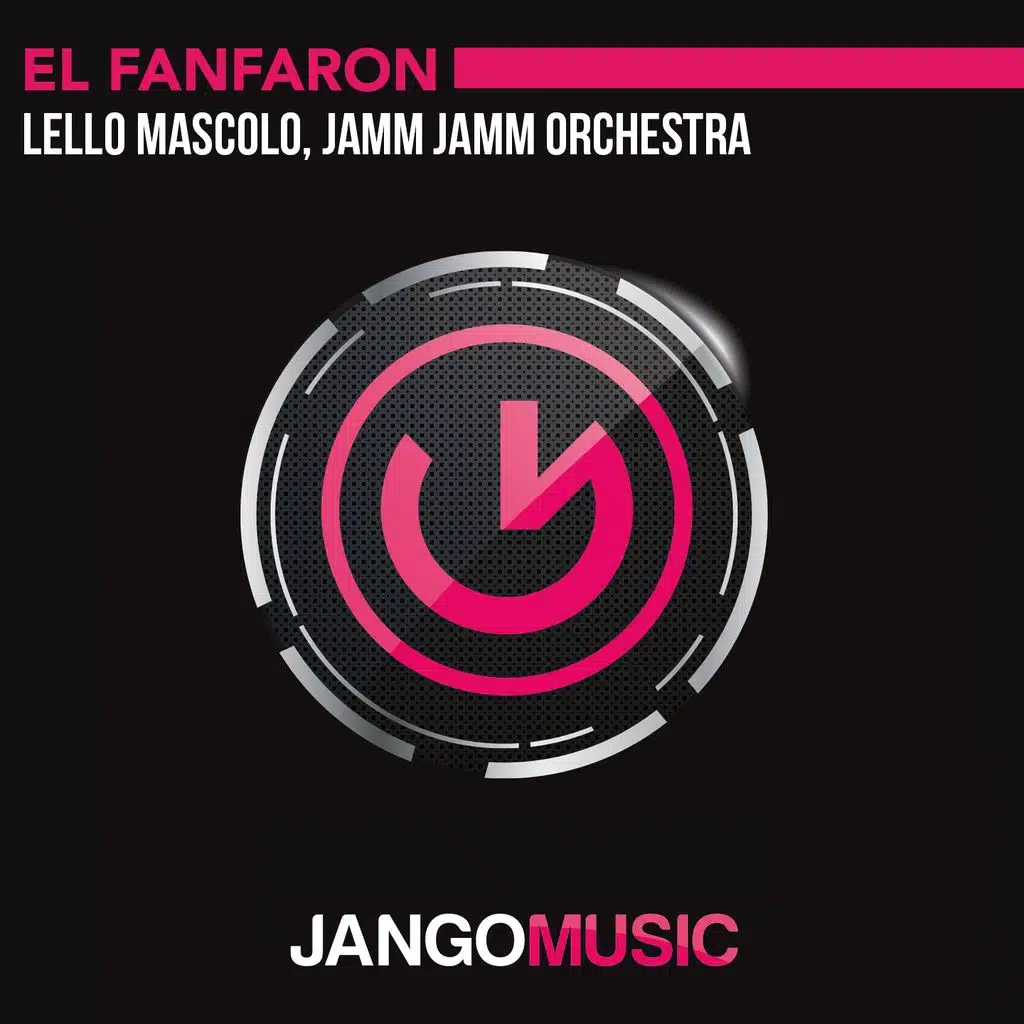 El Fanfaron (feat. Jamm Jamm Orchestra)
