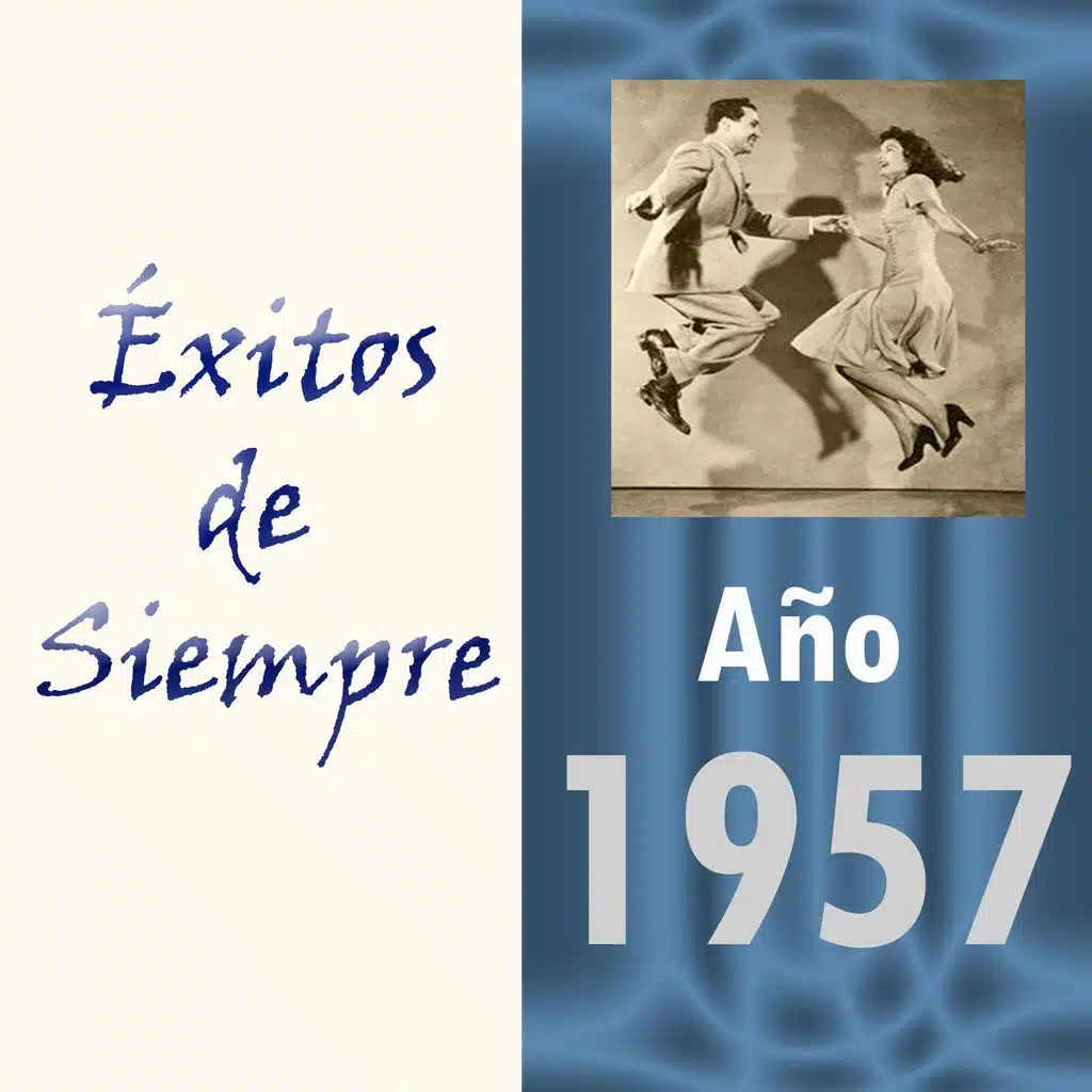 Éxitos de Siempre, Año 1957