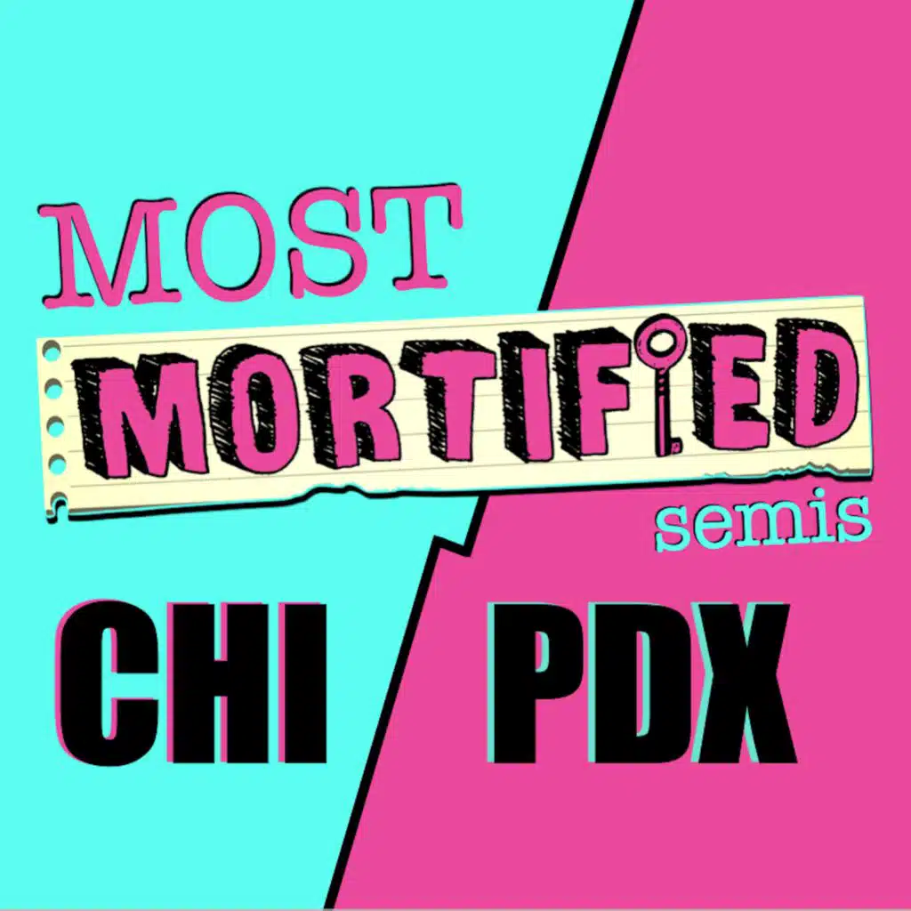 265: Most Mortified Semifinals - Chicago vs Portland