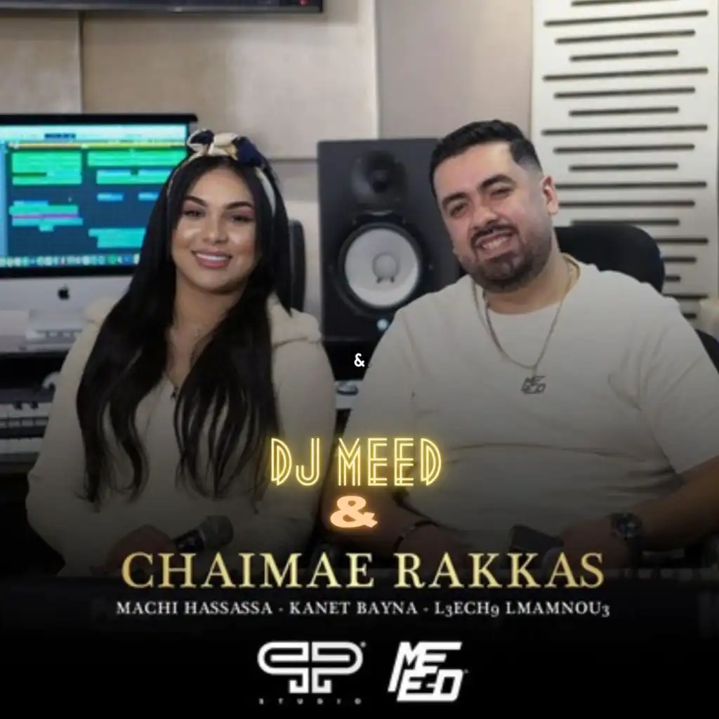 DJ MEED & Chaimae Rakkas