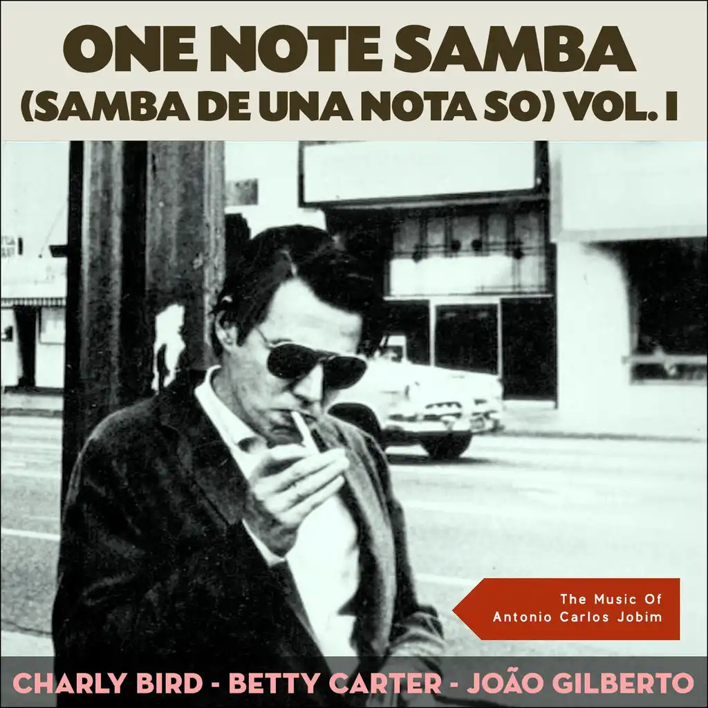 Samba de Uma Nota só (One-Note Samba) Vol. I (Original Recordings)