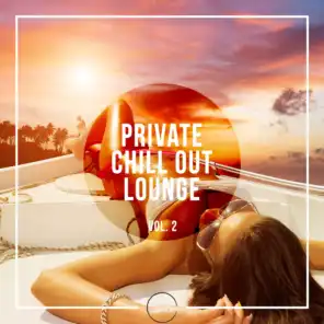 Private Chill Lounge, Vol. 2