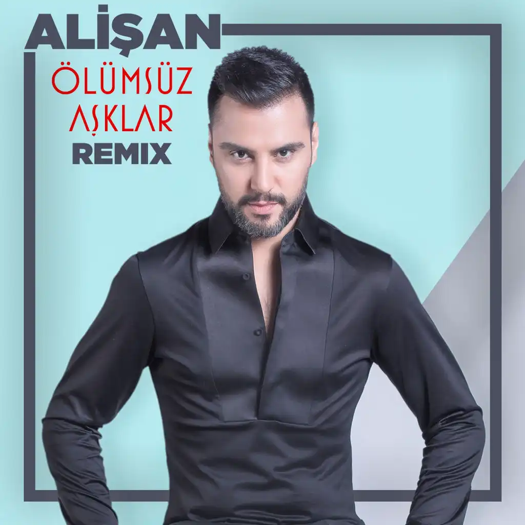 Ölümsüz Aşklar (Remix)