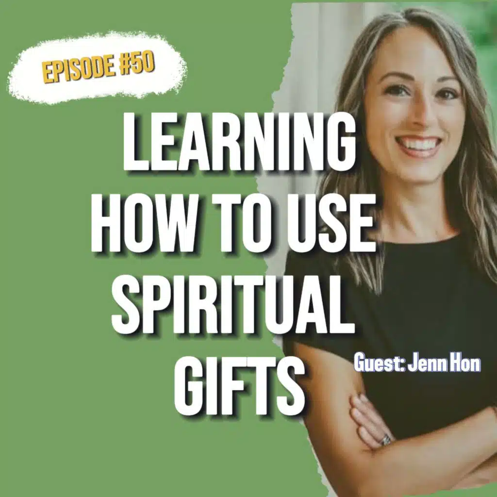 50. Redeeming Spiritual Gifts: Jenn Hon’s Testimony from New Age Practices to Walking with Jesus