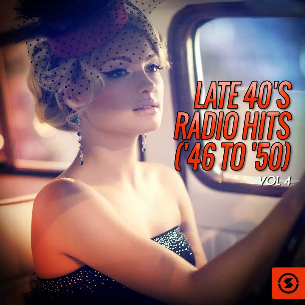 Late 40's Radio Hits ('46 to '50), Vol. 4