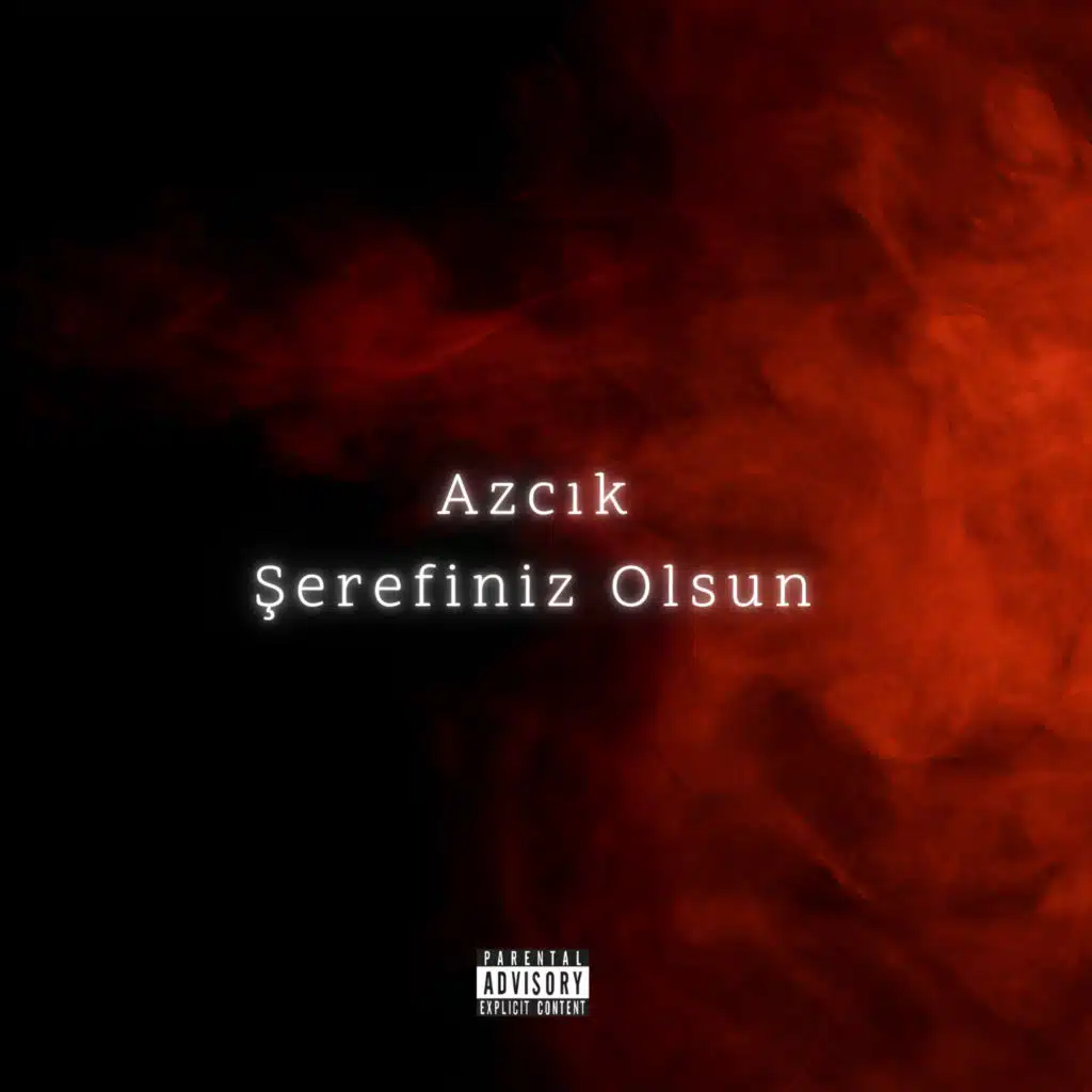 Azcık Şerefiniz Olsun