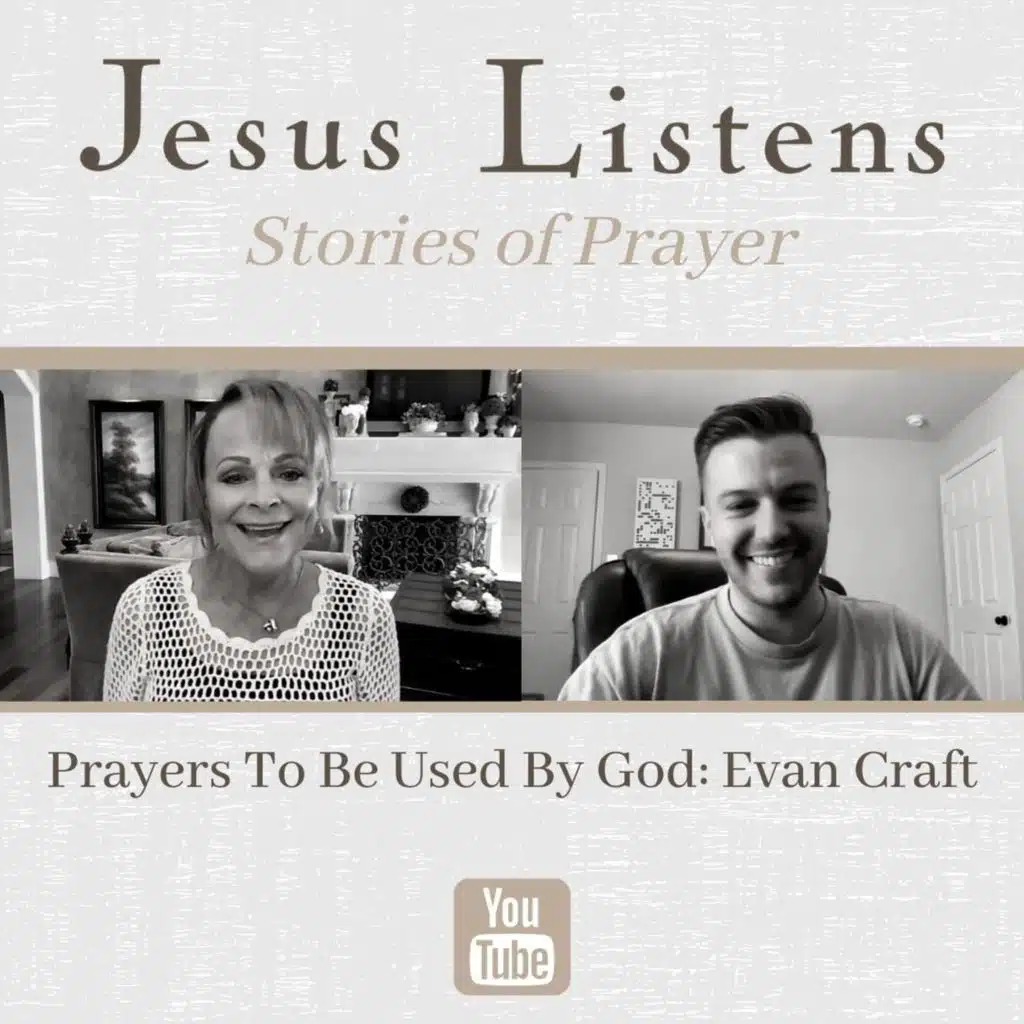 [JESUS LISTENS MONTHLY SERIES] Prayers To Be Used By God: Evan Craft