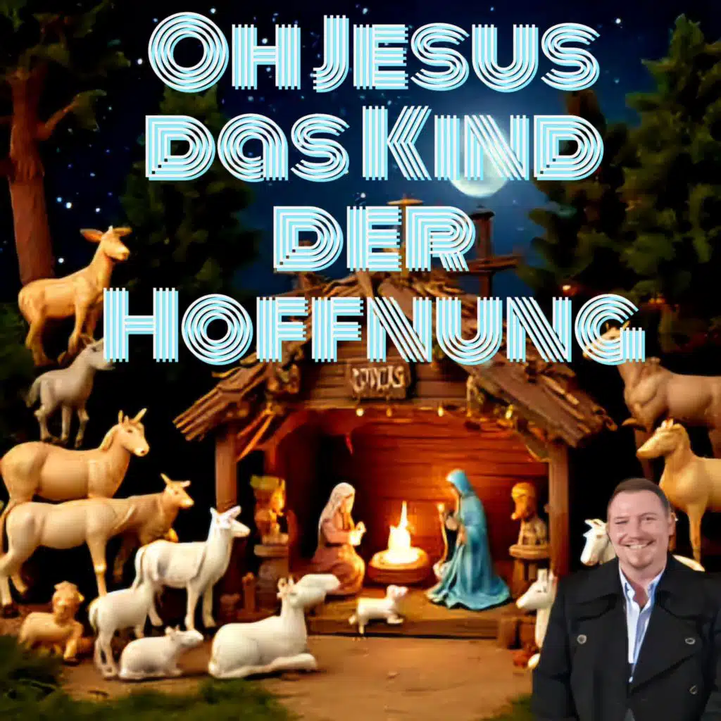 Oh Jesus das Kind der Hoffnung (Acoustic)