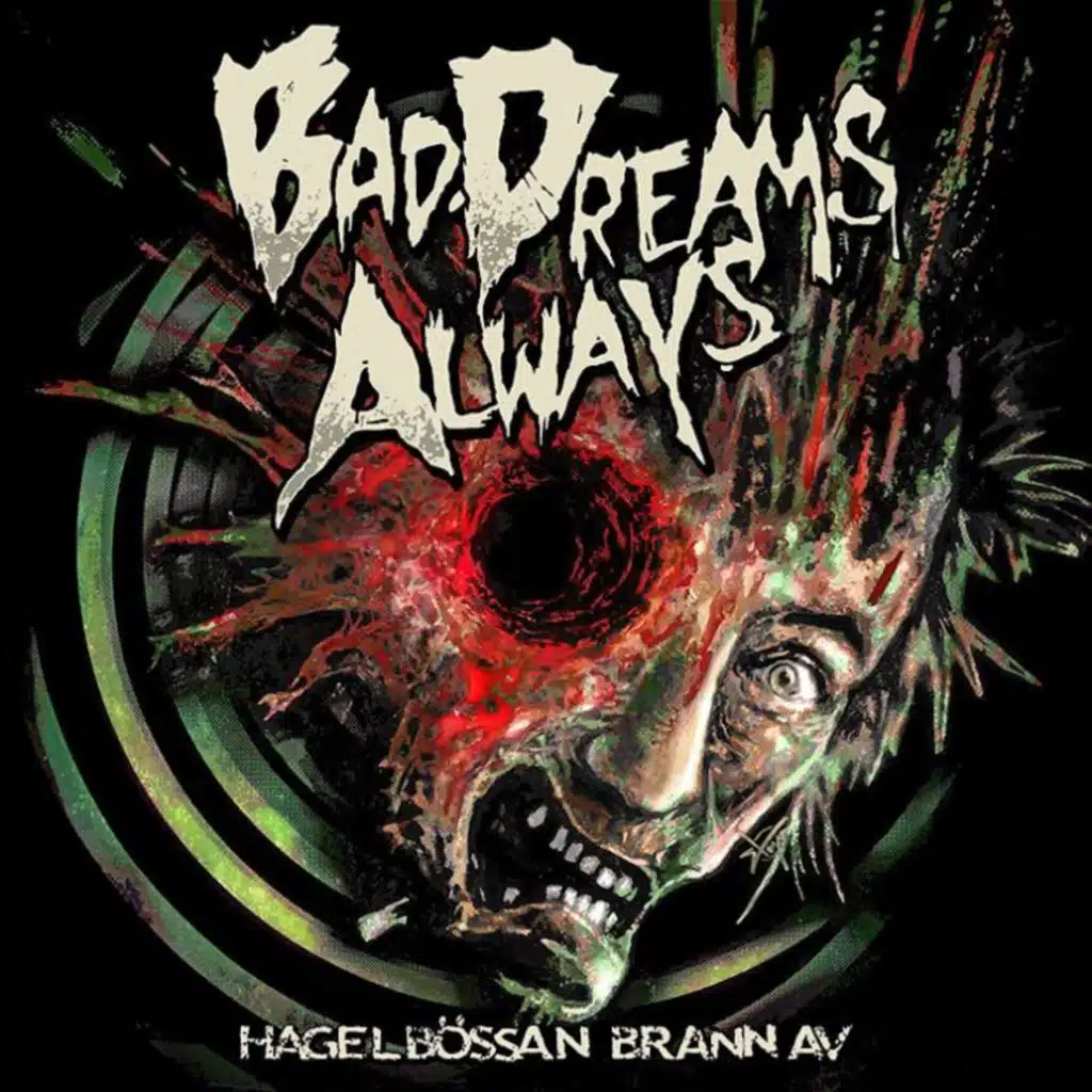Bad dreams always