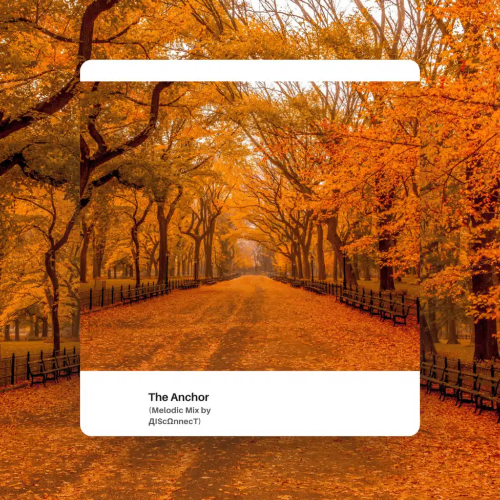 The Anchor (Melodic mix)