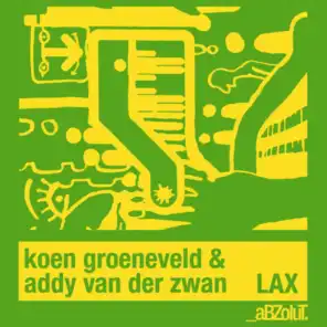 LAX (Addy van der Zwan Mix) [feat. Koen Groeneveld]