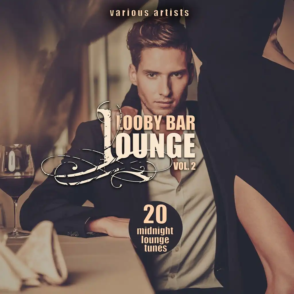 Lobby Bar Lounge, Vol. 2 (20 Midnight Lounge Tunes)