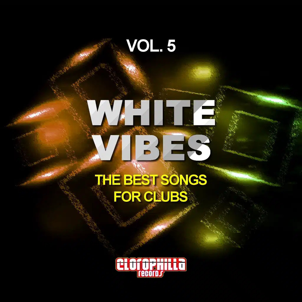 White Vibes, Vol. 5 (The Best Songs for Clubs)