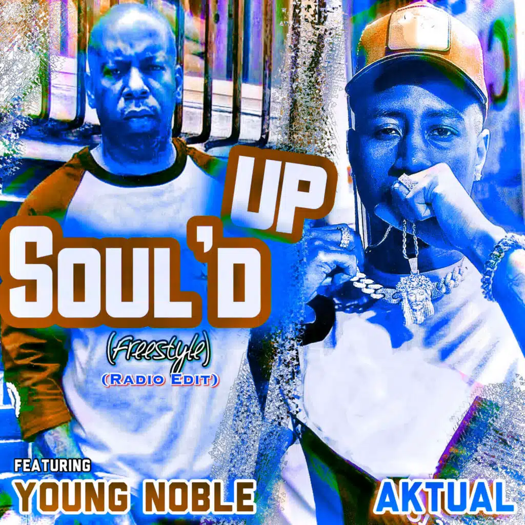 Soul’d up (Freestyle) [Radio Edit] [feat. Young Noble]