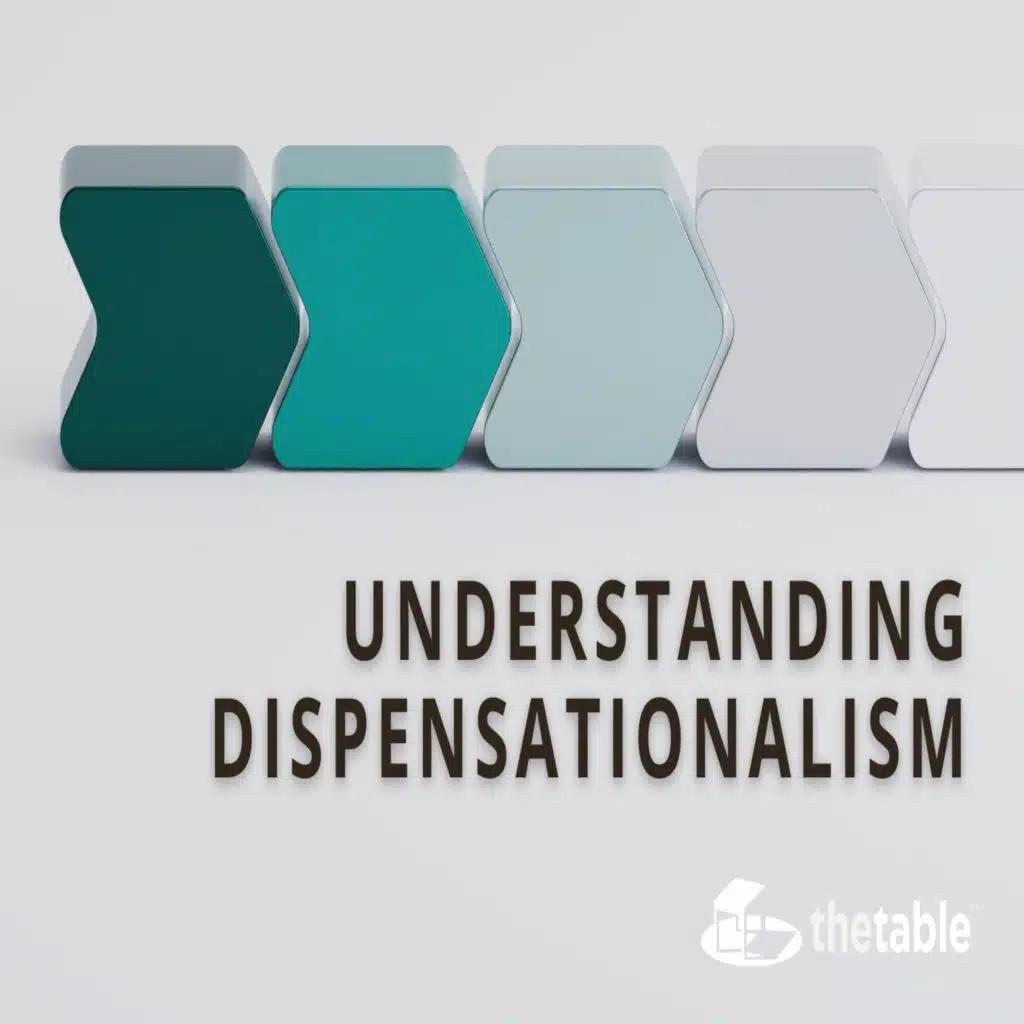 Understanding Dispensationalism