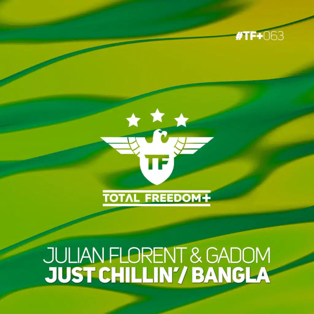 Just Chillin’/ Bangla