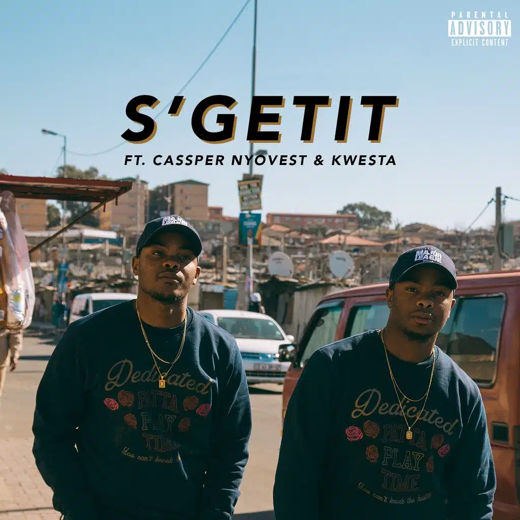 S'Getit (ft. Cassper Nyovest & Kwesta)