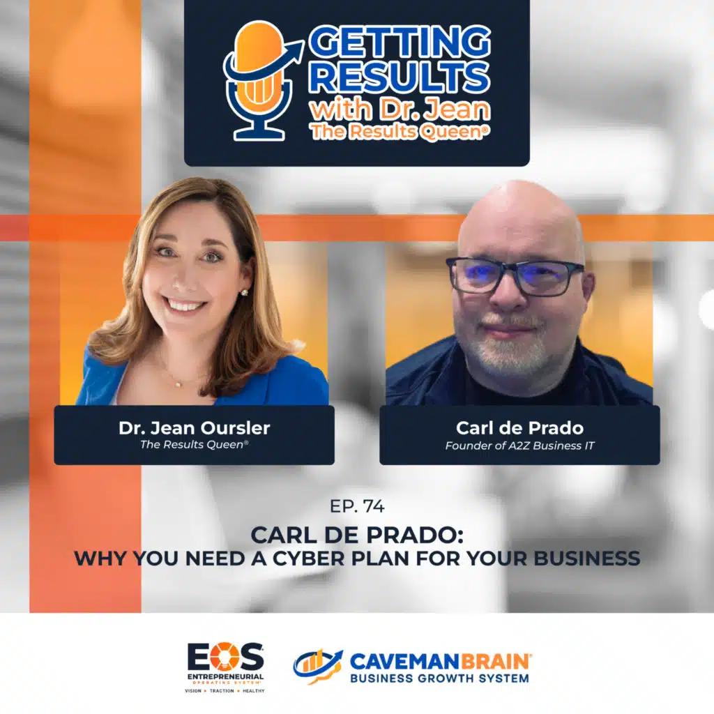 E74: Carl de Prado: Why You Need a Cyber Plan for Your Business