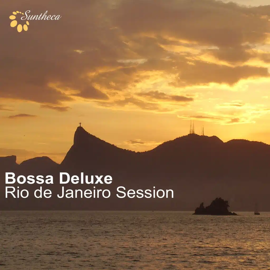 Bossa Deluxe: Rio de Janeiro Session