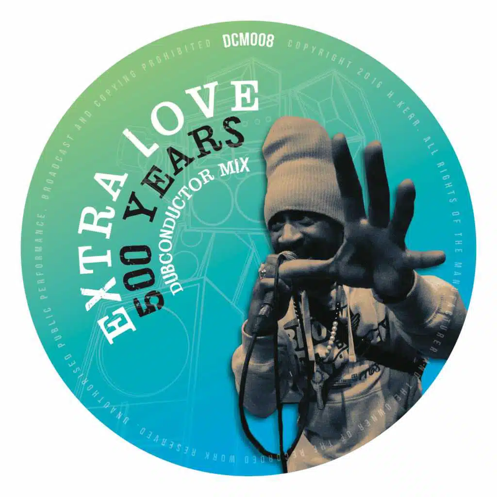 Extra Love & Dub Conductor