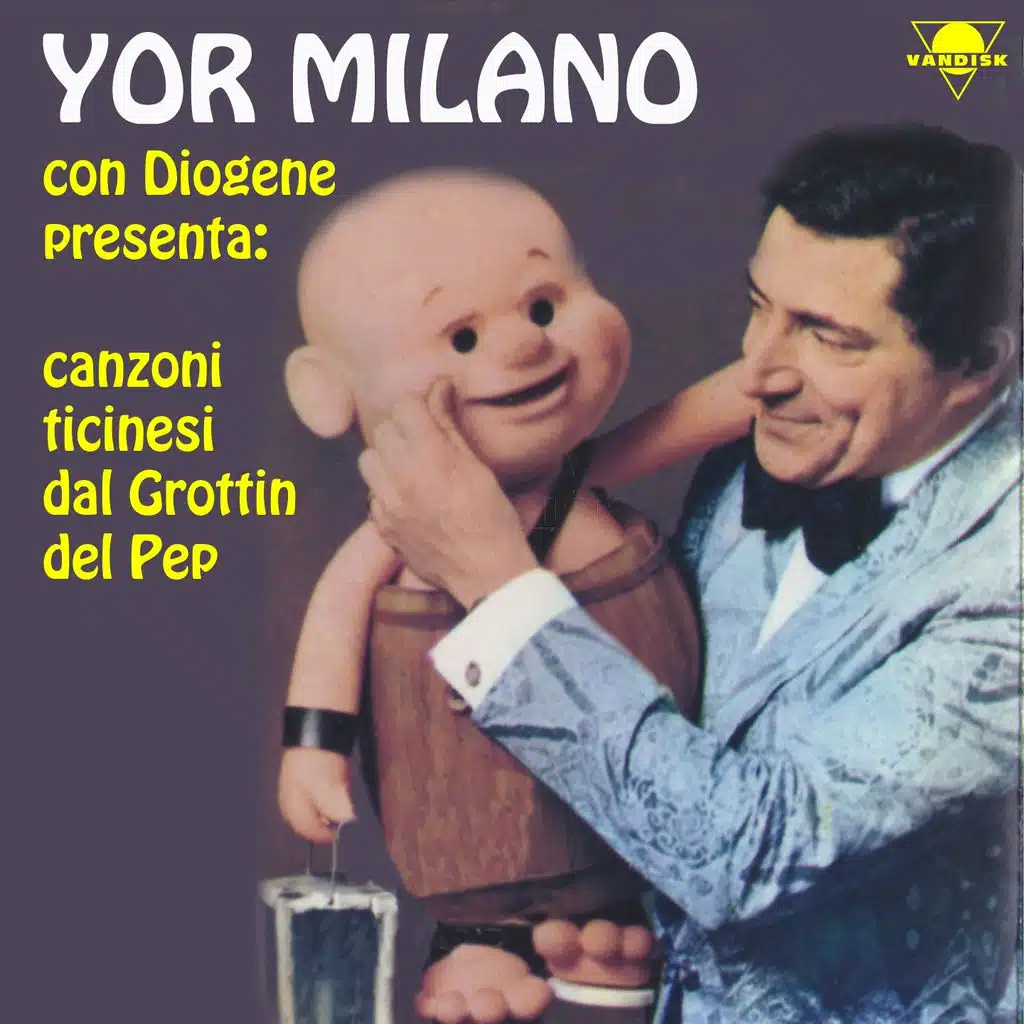 Yor Milano (Diogene presenta : Canzoni ticinesi dal Grottin del Pep)