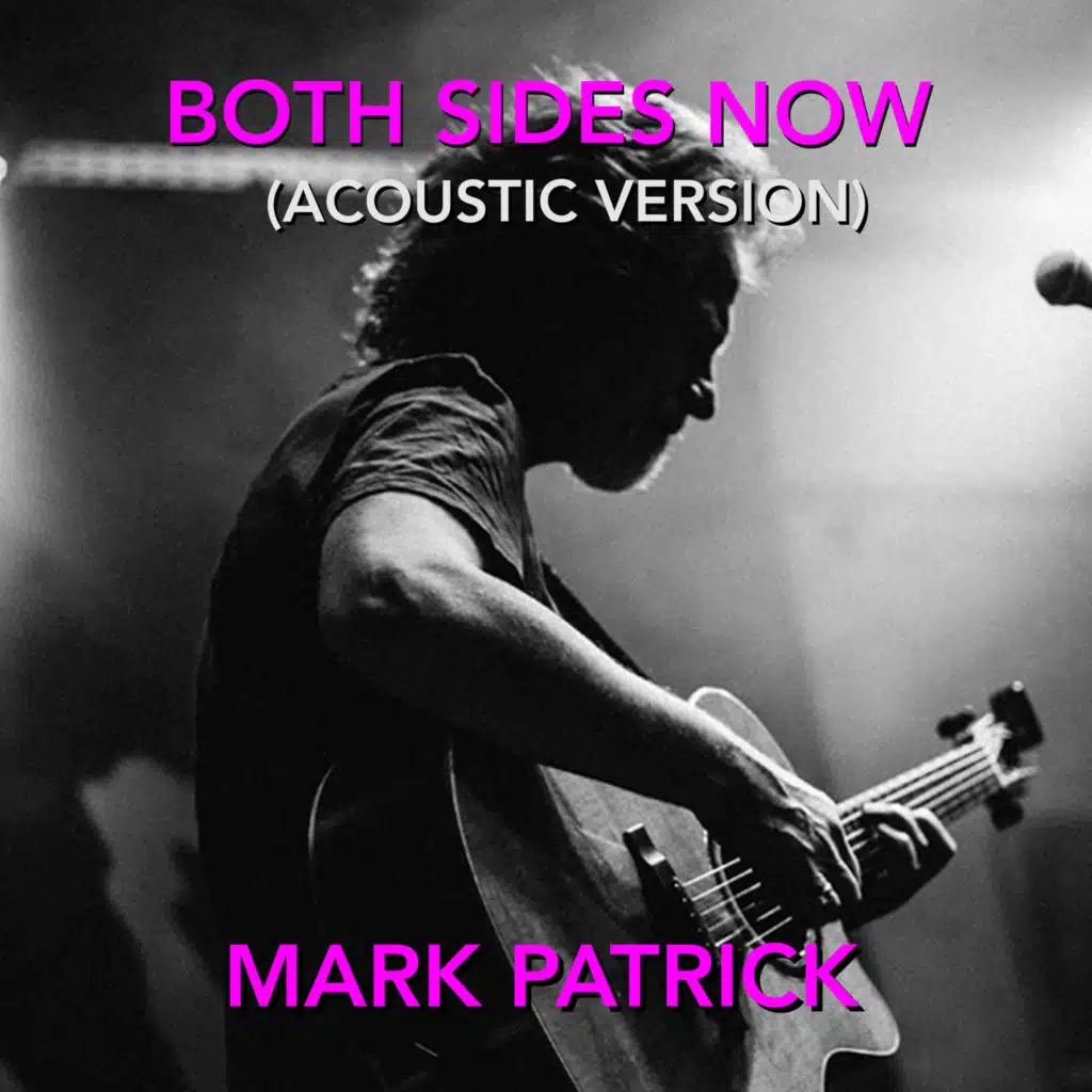 Both Sides Now (Acoustic Version)