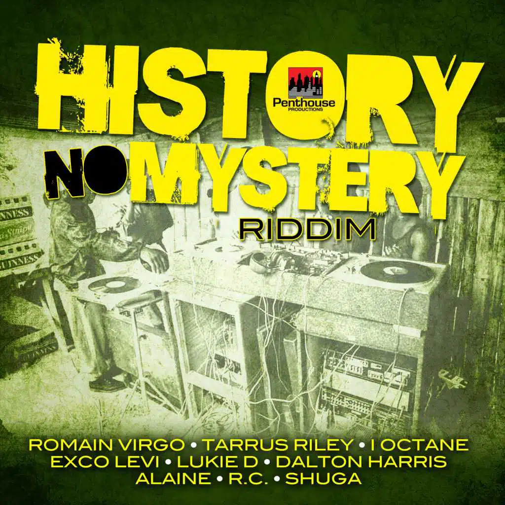 History No Mystery Riddim