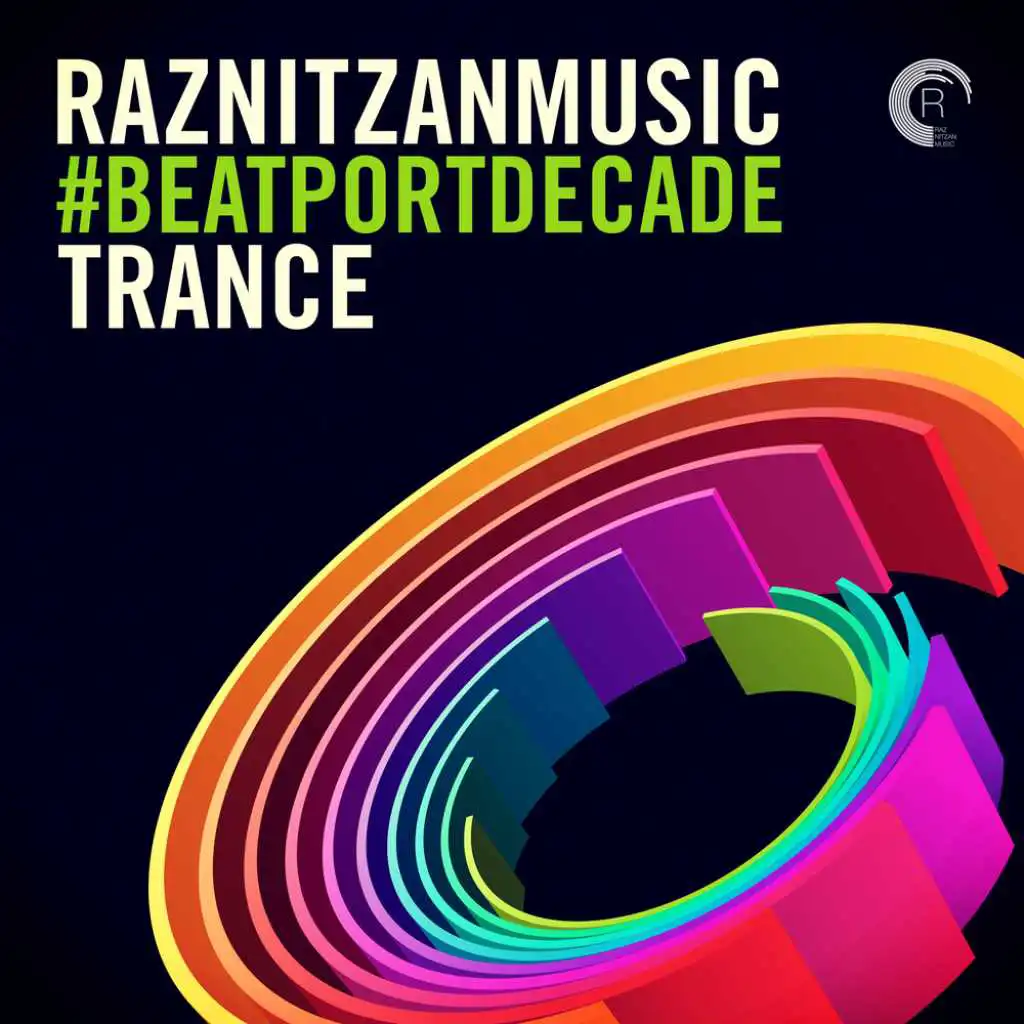 RazNitzanMusic #BeatportDecade Trance