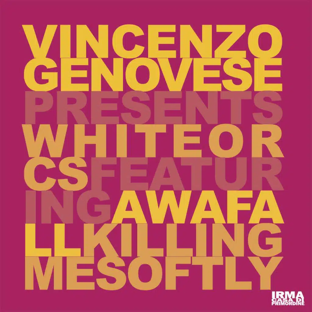 Vincenzo Genovese & White Orcs