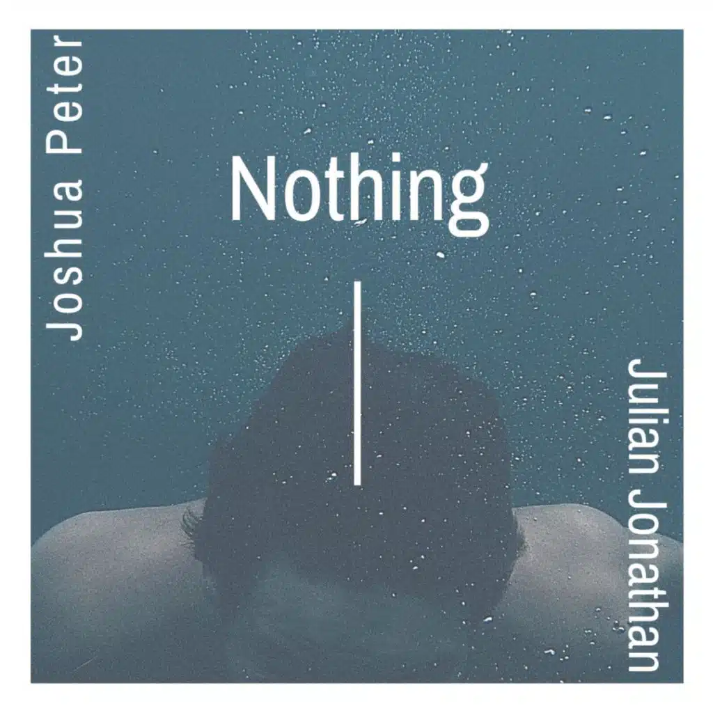 Nothing (feat. Julian Jonathan)