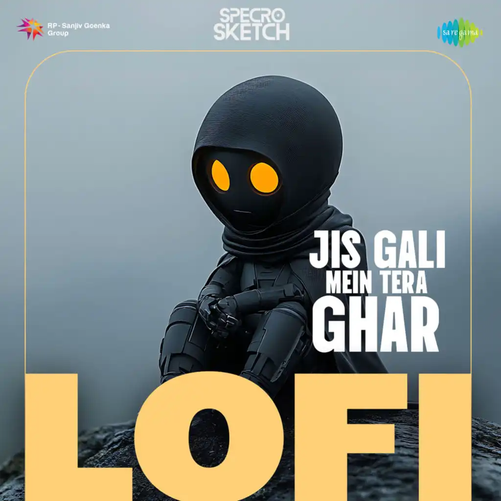 Jis Gali Mein Tera Ghar (Lofi) [feat. SPECRO X SKETCH]