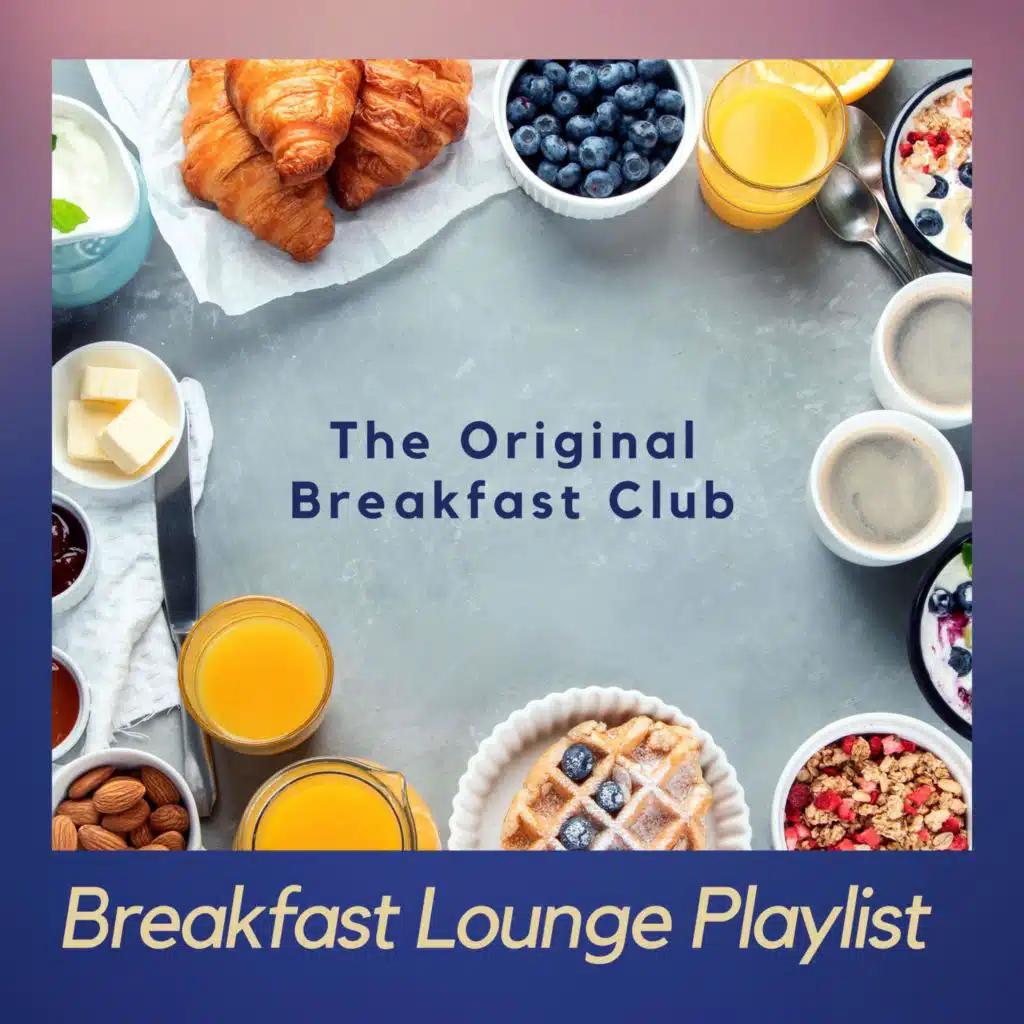 Breakfast Lounge Playlist