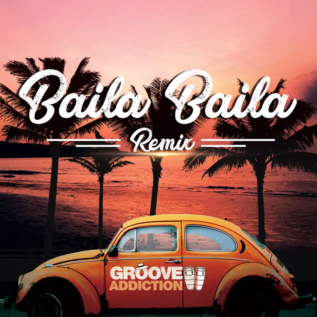 Baila Baila (Original Remix)