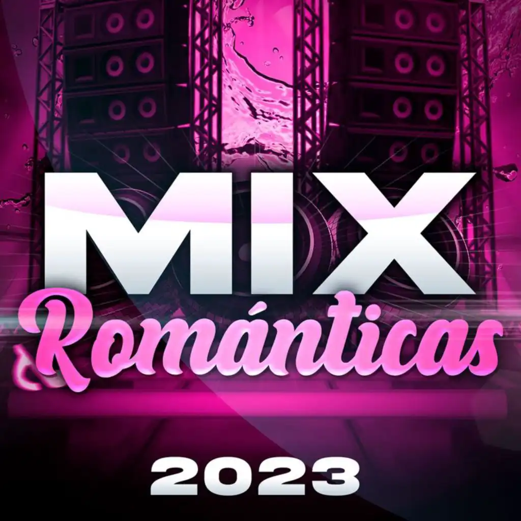 MIX ROMÁNTICAS 2023