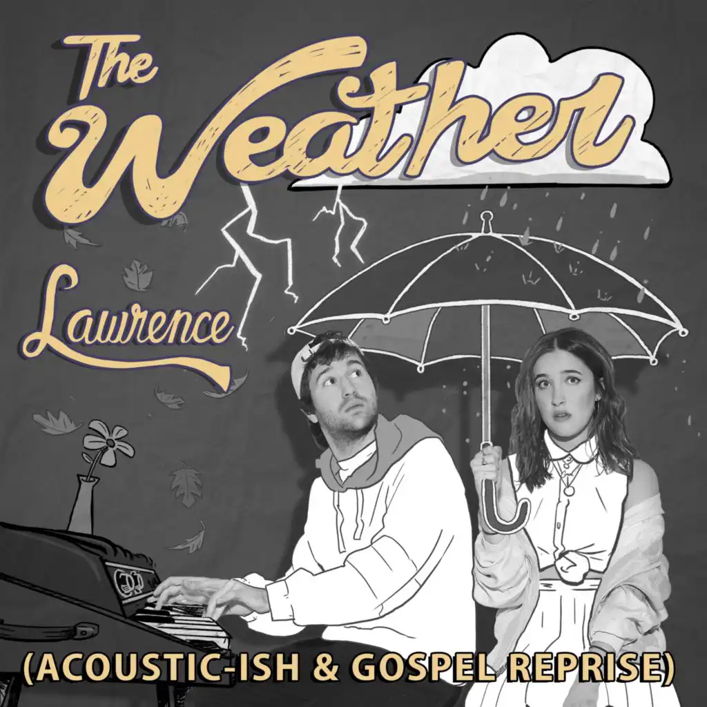 The Weather (acoustic-ish & Gospel Reprise)