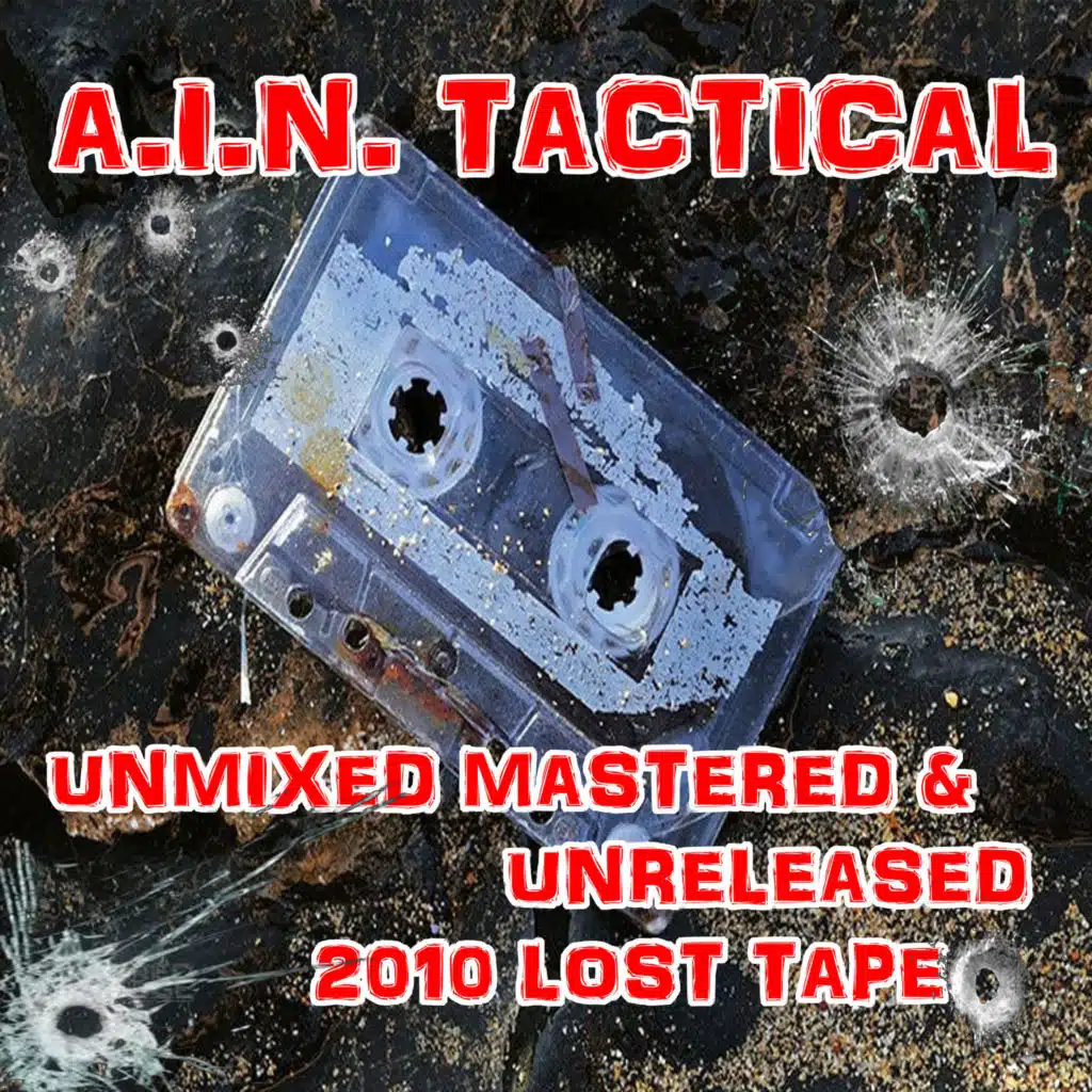 Unmixed Mastered & Unreleased 2010 Lost Tape